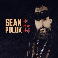 #1 - Sean Poluk - No More Hate Sean Poluk - No More Hate