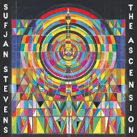 #6 - Sufjan Stevens - The Ascension Sufjan Stevens - The Ascension