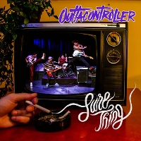 #5 - Outtacontroller - Sure Thing Outtacontroller - Sure Thing