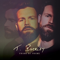 #9 - T. Buckley - Frame By Frame T. Buckley - Frame By Frame