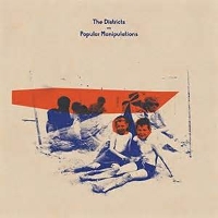 #8 - The Districts - Popular Manipulations The Districts - Popular Manipulations