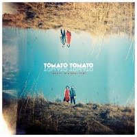 Tomato Tomato - Canary In A Coal Mine