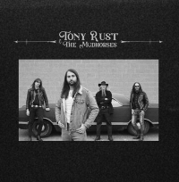 Tony Rust & the Mudhorses - Tony Rust & the Mudhorses