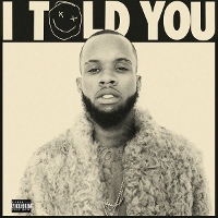 #3 - Tory Lanez - I Told You Tory Lanez - I Told You