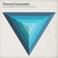 #3 - Thievery Corporation - Treasures From The Temple Thievery Corporation - Treasures From The Temple