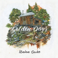 #6 - Union Duke - Golden Days Union Duke - Golden Days