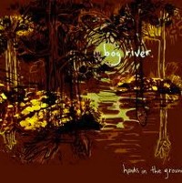 Bog River - Hands In The Ground