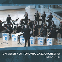 #8 - University of Toronto Jazz Orchestra - Embargo University of Toronto Jazz Orchestra - Embargo
