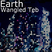 #3 - Wangled Teb - Earth (EP) Wangled Teb - Earth (EP)