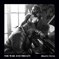 #5 - The War And Treaty - Hearts Town The War And Treaty - Hearts Town