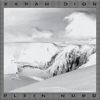 #4 - Xarah Dion - Plein Nord Xarah Dion - Plein Nord