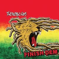 #9 - Zeroscape - Finish Dem Zeroscape - Finish Dem