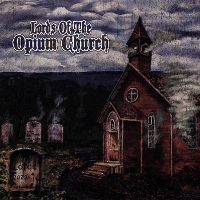 #6 - Lords of the Opium Church - Lords of the Opium Church Lords of the Opium Church - Lords of the Opium Church
