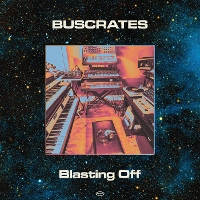 #2 - Buscrates - Blasting Off Buscrates - Blasting Off