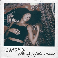 #1 - Jayda G - Both of Us/Are You Down Jayda G - Both of Us/Are You Down