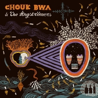 #2 - Chouk Bwa & The Angstromers - Vodou Alé Chouk Bwa & The Angstromers - Vodou Alé