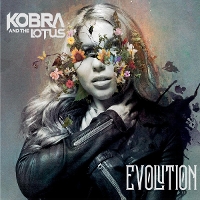 #1 - Kobra And The Lotus - Evolution Kobra And The Lotus - Evolution