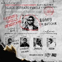 #6 - Black Soprano Family - Benny the Butcher & DJ Drama Present: Da Respected Sopranos Black Soprano Family - Benny the Butcher & DJ Drama Present: Da Respected Sopranos