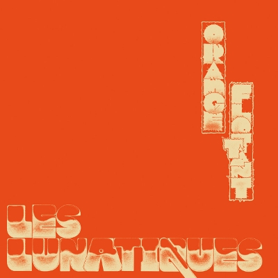 Les Lunatiques - Orange flottant