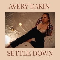 #8 - Avery Dakin - Settle Down Avery Dakin - Settle Down