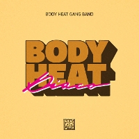 #1 - Body Heat Gang Band - Body Heat Disco Body Heat Gang Band - Body Heat Disco