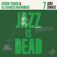 #4 - João Donato Adrian Younge & Ali Shaheed Muhammad - João Donato JID007 João Donato Adrian Younge & Ali Shaheed Muhammad - João Donato JID007