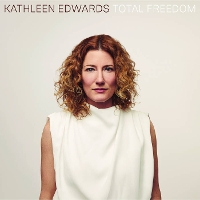 #3 - Kathleen Edwards - Total Freedom Kathleen Edwards - Total Freedom
