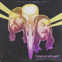 #3 - Tongue Helmet - The Brain On Fire EP Tongue Helmet - The Brain On Fire EP