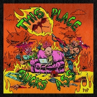 #4 - PUP - This Place Sucks Ass (EP) PUP - This Place Sucks Ass (EP)