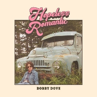 #2 - Bobby Dove - Hopeless Romantic Bobby Dove - Hopeless Romantic