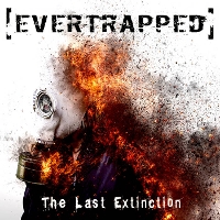#7 - Evertrapped - The Last Extinction Evertrapped - The Last Extinction