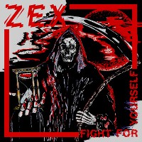 #4 - Zex - Fight For Yourself Zex - Fight For Yourself