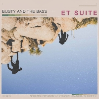 #5 - Busty and the Bass - ET Suite EP Busty and the Bass - ET Suite EP