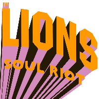 #4 - The Lions - Soul Riot The Lions - Soul Riot