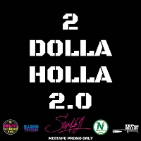 #5 - Sum-01 - 2 Dolla Holla 2.0 Sum-01 - 2 Dolla Holla 2.0
