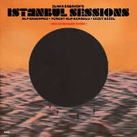 #10 - Ilhan Ersahin Istanbul Sessions - Bir Zamanlar Simdi Ilhan Ersahin Istanbul Sessions - Bir Zamanlar Simdi