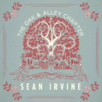 #3 - Sean Irvine - Sean Irvine: The Oak & Alley Chapter Sean Irvine - Sean Irvine: The Oak & Alley Chapter