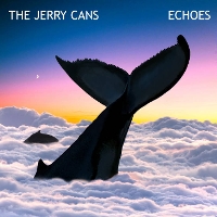 #5 - The Jerry Cans - Echos The Jerry Cans - Echos
