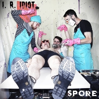 #4 - I.R. Idiot - Spore I.R. Idiot - Spore
