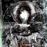 #5 - Orphx - Learn to Suffer Orphx - Learn to Suffer
