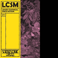 #2 - Likwid Continual Space Motion - EP1 Likwid Continual Space Motion - EP1