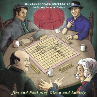 #8 - Jim Gelcer / Paul Hoffert Trio - Jim and Paul play Glenn and Ludwig Jim Gelcer / Paul Hoffert Trio - Jim and Paul play Glenn and Ludwig