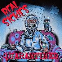 #6 - Real Sickies - Quarantined Real Sickies - Quarantined