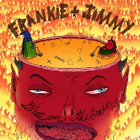 #5 - Frankie & Jimmy - Blues On The Brain Frankie & Jimmy - Blues On The Brain