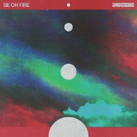 #4 - Chrome Sparks - Be On Fire Chrome Sparks - Be On Fire