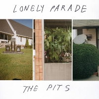 #1 - Lonely Parade - The Pits Lonely Parade - The Pits