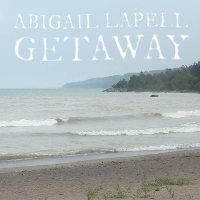#3 - Abigail Lapell - Getaway Abigail Lapell - Getaway