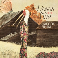 #3 - Christine Fellows - Roses on the Vine Christine Fellows - Roses on the Vine