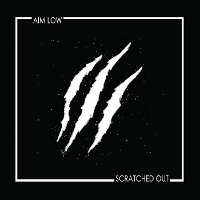 #6 - Aim Low - Scratched Out 12 Aim Low - Scratched Out 12