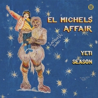 #1 - El Michels Affair - Yeti Season El Michels Affair - Yeti Season